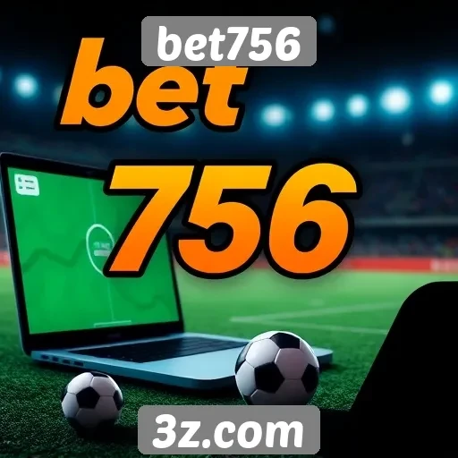 Bet756 cresce no mercado de apostas online